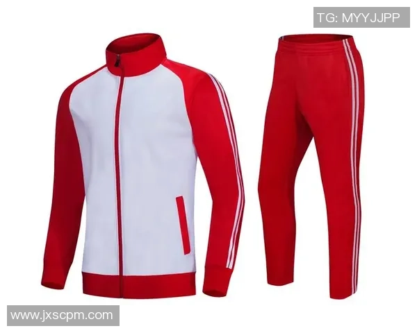 足球明星训练服独特设计与舒适性能的完美结合助力运动表现提升